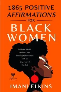 1865 POSITIVE AFFIRMATIONS FOR BLACK WOMEN - ELKINS IMAINI