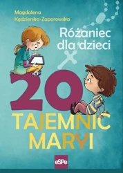 20 tajemnic Maryi. Różaniec dla dzieci - Magdalena Kędzierska-Zaporowska