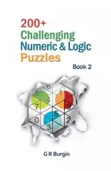 200+ Challenging Numeric & Logic Puzzles - Gordon Burgin R