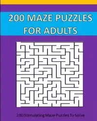 200 Maze Puzzle For Adults - Studio Puzzle Time