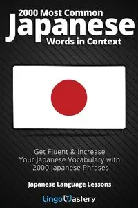 2000 Most Common Japanese Words in Context - Lingo Mastery