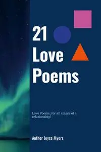 21 Love Poems - Joyce Myers