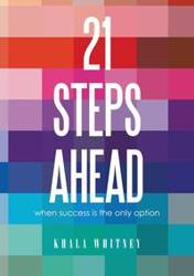 21 STEPS AHEAD - Whitney Khala