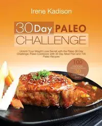 30 Day Paleo Challenge - Irene Kadison - 2018