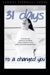 31 Day Challenge to a Changed You - Shree Sadhvi Siddhali