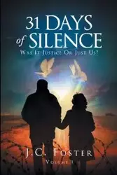 31 Days of Silence - FOSTER J.C.