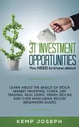 31 Investment Opportunities You NEED to know about - Joseph Kemp