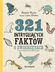 321 intrygujących faktów o zwierzętach w.3 - Mathilda Masters, Louize Perdieus, Małgorzata Woź