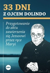 33 dni z ojcem Dolindo - Krzysztof Nowakowski