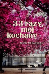 33 razy, mój kochany - Nicolas Barreau