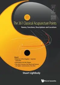 361 CLASSICAL ACUPUNCTURE POINTS, THE - STUART THOMAS LIGHTBODY