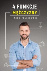 4 funkcje mężczyzny - Jacek Pulikowski