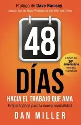 48 Días Hacia el Trabajo que Ama (Spanish Edition) - Dan Miller