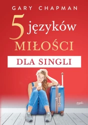 5 języków miłości dla singli wyd. 2024 - Gary Chapman