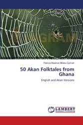 50 Akan Folktales from Ghana - Patricia Beatrice Mireku-Gyimah