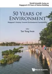 50 YEARS OF ENVIRONMENT - YONG SOON TAN