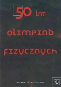 50 lat Olimpiad Fizycznych - Janiszewski Paweł, Mostowski Jan