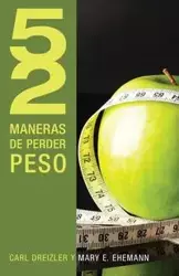 52 Maneras de Perder Peso = 52 Ways to Lose Weight - Carl Dreizler
