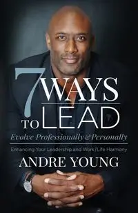 7 Ways to Lead - Young Andre