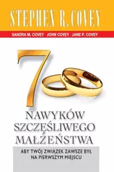 7 nawyków szczęśliwego małżeństwa - Stephen R. Covey, Aleksander Gomola