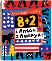 8 + 2 i Anton z Ameryki w.3 - Anne-Cath. Vestly, Marianna Oklejak