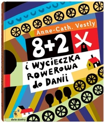 8+2 i wycieczka rowerowa do Danii - Anne Cath Vestly, Milena Skoczko