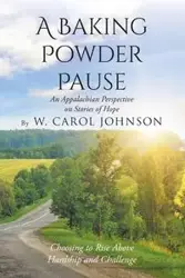 A Baking Powder Pause - Johnson Carol W.