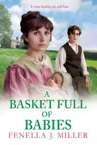 A Basket Full of Babies - J Miller Fenella