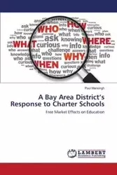 A Bay Area District's Response to Charter Schools - Paul Mansingh