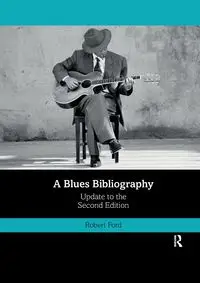 A Blues Bibliography - Robert Ford