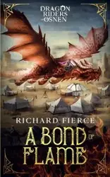 A Bond of Flame - Richard Fierce