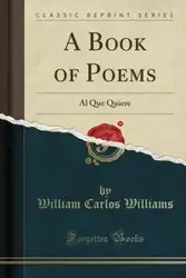 A Book of Poems - Williams William Carlos