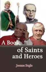 A Book of Saints and Heroes - Joanna Bogle