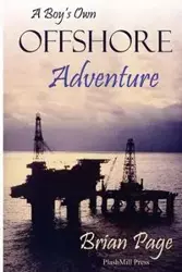 A Boy's Own Offshore Adventure - Page Brian