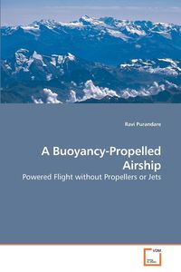 A Buoyancy-Propelled Airship - Purandare Ravi