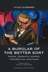 A Burglar of the Better Sort - Tytus Czyżewski