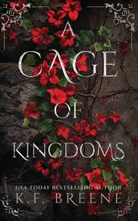 A Cage of Kingdoms - Breene K.F.