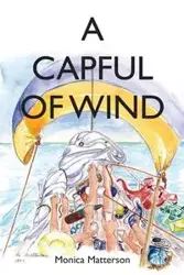 A Capful of Wind - Monica Matterson