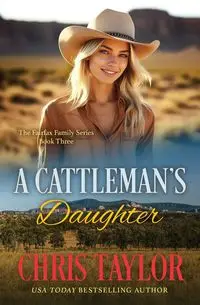 A Cattleman's Daughter - Taylor Chris