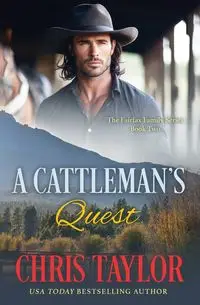 A Cattleman's Quest - Taylor Chris