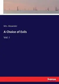 A Choice of Evils - Alexander Mrs.