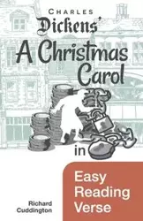 A Christmas Carol in Easy Reading Verse - Richard Cuddington