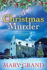 A Christmas Murder - Mary Grand