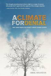 A Climate for Denial - Sinanian Arek