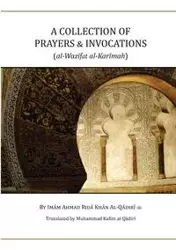 A Collection of Prayers & Invocations - Ahmad Khan