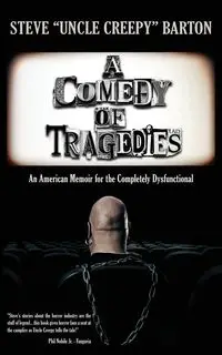 A Comedy of Tragedies - Barton Steve