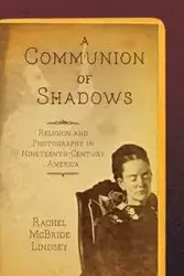 A Communion of Shadows - Lindsey Rachel McBride