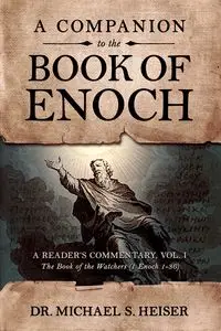 A Companion to the Book of Enoch - Michael Heiser Dr.  S.