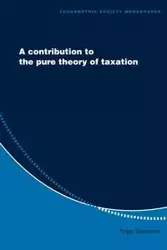 A Contribution to the Pure Theory of Taxation - Roger Guesnerie