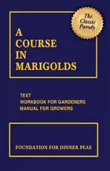 A Course in Marigolds - Michael Stillwater